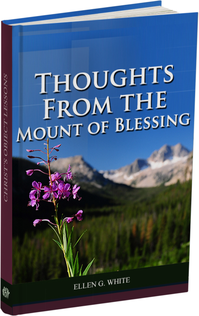 Thoughts From the Mount of Blessing